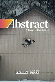 Abstract: A Freeski Exhibition