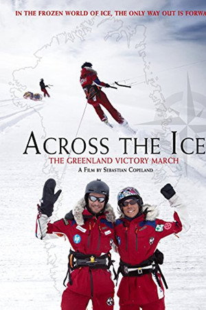 Across the Ice: The Greenland Victory March (2016)