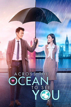 Across the Ocean to See You (TV Series 2017) 2017