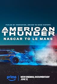American Thunder: NASCAR to Le Mans (2025)