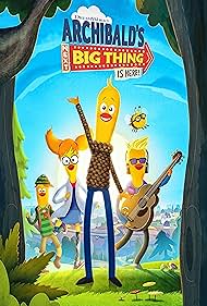 Archibald's Next Big Thing Is Here (2021)