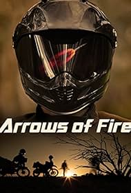 Arrows of Fire (2013)