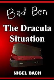 Bad Ben 13: The Dracula Situation (2024)