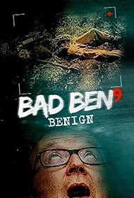Bad Ben 9: Benign (2021)