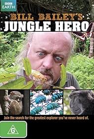 Bill Bailey's Jungle Hero (2013)