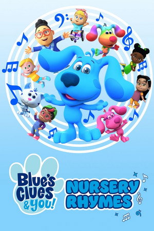 Blue's Clues and You! Nursery Rhymes (2022)