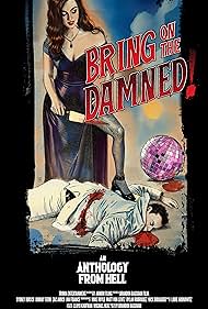 Bring On The Damned! (2025)