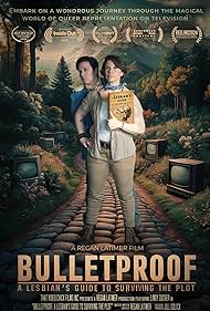 Bulletproof: A Lesbian's Guide to Surviving the Plot (2024)
