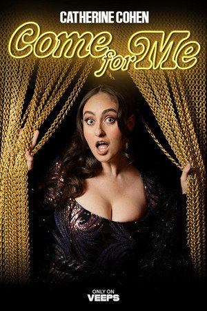 Cat Cohen: Come For Me (2024)