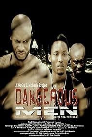 Dangerous Men: First Chapter (2011)