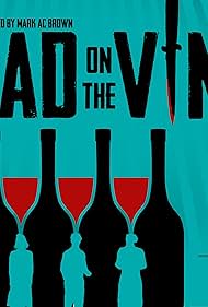 Dead on the Vine (2022)