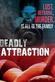 Deadly Attraction (2014)