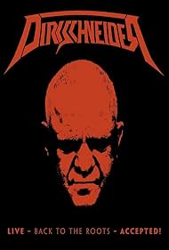 Dirkschneider: Live - Back to the Roots - Accepted! (2017)