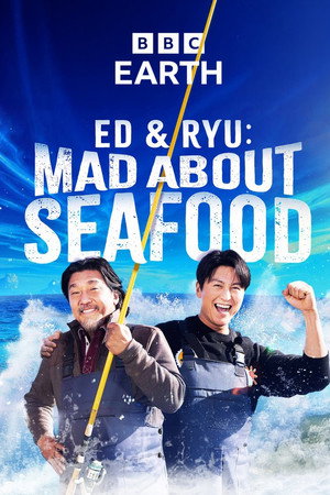 Ed and Ryu: Mad About Seafood (2026)