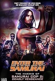 Enter the Samurai: The Making of Samurai Cop 2 (2019)