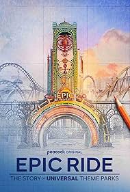 Epic Ride: The Story of Universal Theme Parks (2025)