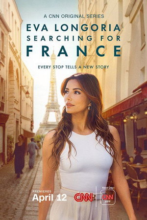 Eva Longoria: Searching for France (2026)