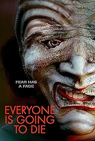 Everyone Is Going to Die (2025)
