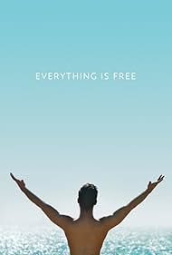 Everything Is Free (2017)
