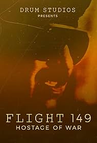 Flight 149: Hostage of War (2025)
