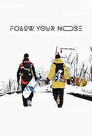 Follow Your Nose (2015)