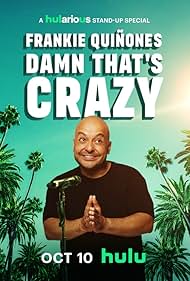 Frankie Quiñones: Damn That's Crazy (2025)