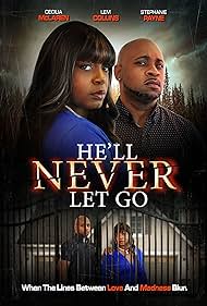 He'll Never Let Go (2024)