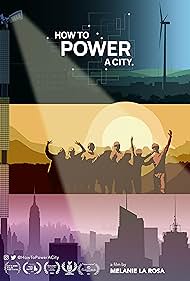 How To Power A City (2018)