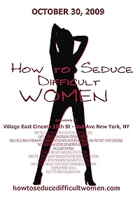 How to Seduce Difficult Women (2009)