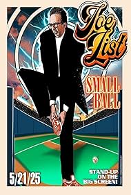Joe List: Small Ball (2025)