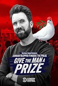Jordan Klepper Fingers the Pulse: Give the Man a Prize (2025)