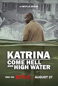 Katrina: Come Hell and High Water (2025)