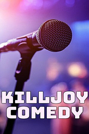 Killjoy Comedy (2023)