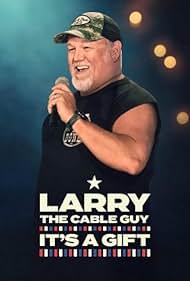 Larry the Cable Guy: It's a Gift (2025)