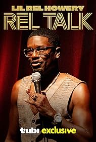 Lil Rel Howery: Rel Talk (2025)