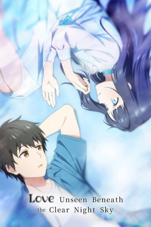 Love Unseen Beneath the Clear Night Sky (2026) 2026