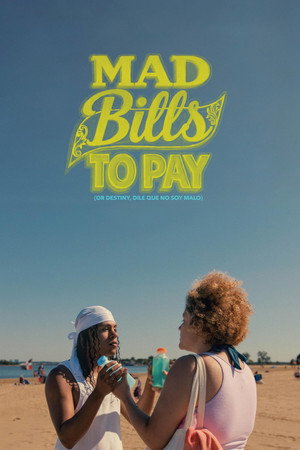 Mad Bills to Pay (or Destiny, dile que no soy malo) 2025