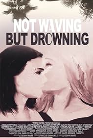 Not Waving but Drowning (2012)