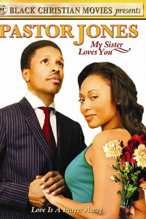 Pastor Jones: My Sister Loves You (2009)