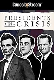 Presidents In Crisis (2017)