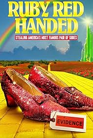 Ruby Red Handed: Stealing America's Most Famous Pair of Shoes (2025)