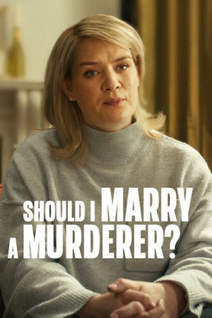 Should I Marry A Murderer? (2026)