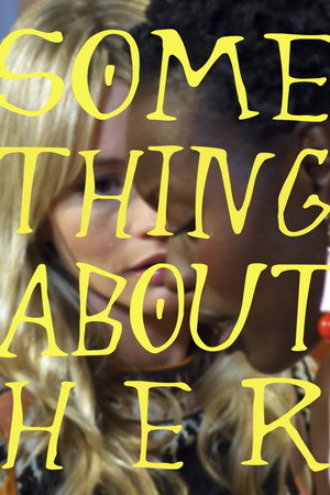 Something About Her (2021)