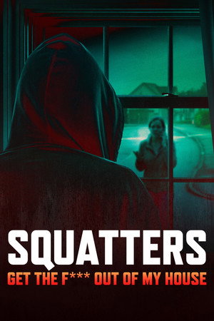 Squatters: Get the F*** Out of My House (2026)