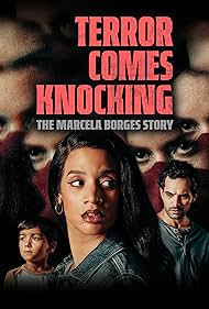 Terror Comes Knocking: The Marcela Borges Story (2025)