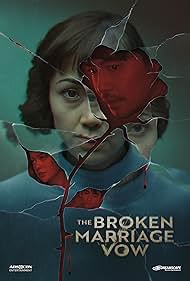 The Broken Marriage Vow (2022)