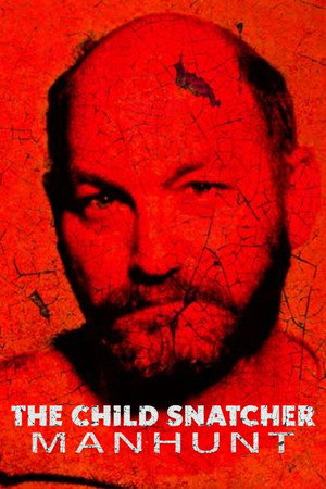 The Child Snatcher: Manhunt (2023)