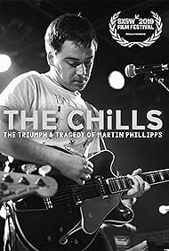 The Chills: The Triumph and Tragedy of Martin Phillipps (2019)