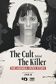 The Cult Behind the Killer: The Andrea Yates Story (2026)