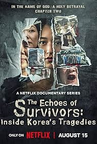 The Echoes of Survivors: Inside Korea's Tragedies (2025)